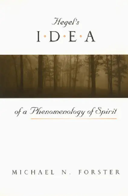 Buy Hegel's Idea of a Phenomenology of Spirit (English, Michael N. Forster) Online at Best Price - BookBajar