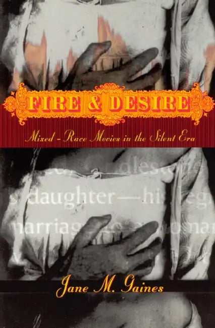 Buy Fire and Desire (English, Jane M. Gaines) Online at Best Price - BookBajar