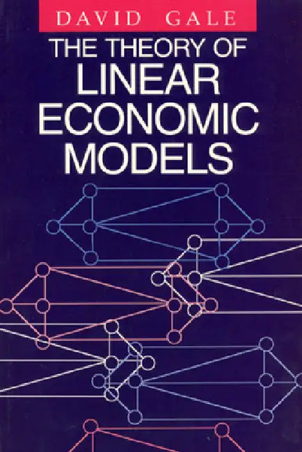 Buy The Theory of Linear Economic Models (English, David Gale) Online at Best Price - BookBajar