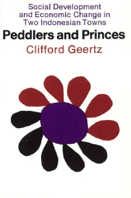 Peddlers and Princes (English, Clifford Geertz) - Image 1 - BookBajar