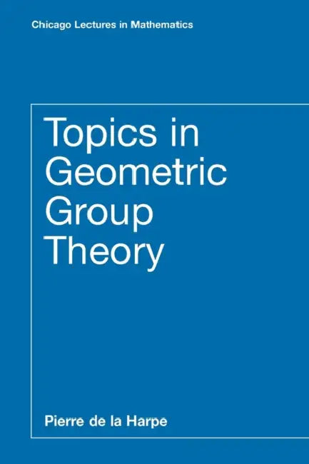 Buy Topics in Geometric Group Theory (English, Pierre de la Harpe) Online at Best Price - BookBajar