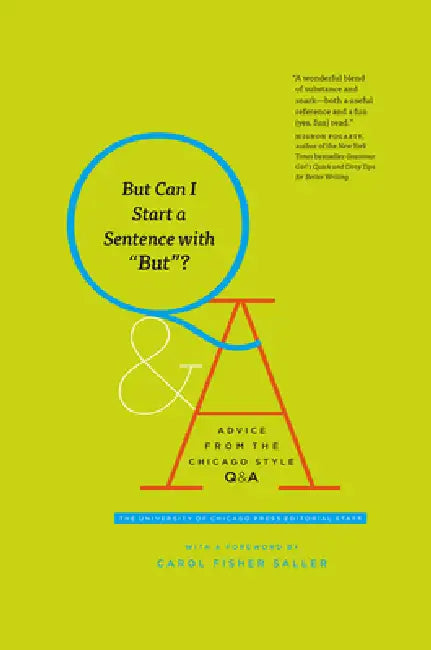 Buy But Can I Start a Sentence with But? (English, The University of Chicago Press Editoria | Carol Fisher Saller) Online at Best Price - BookBajar