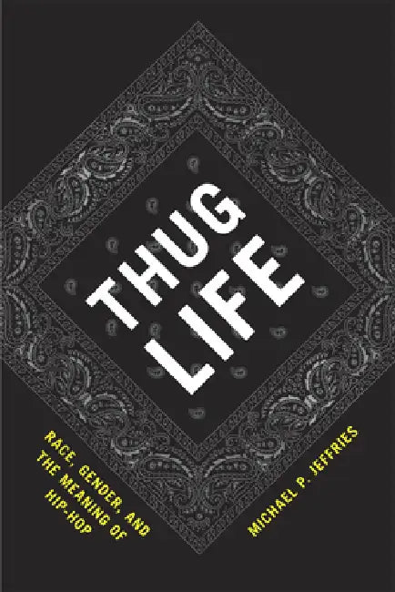 Thug Life (English, Michael P. Jeffries) - Image 1 - BookBajar