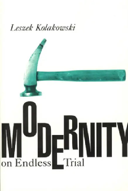 Modernity on Endless Trial (English, Leszek Kolakowski) - Image 1 - BookBajar