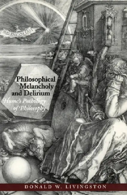 Buy Philosophical Melancholy and Delirium (English, Donald W. Livingston) Online at Best Price - BookBajar
