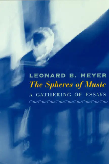 Buy The Spheres of Music (English, Leonard B. Meyer) Online at Best Price - BookBajar