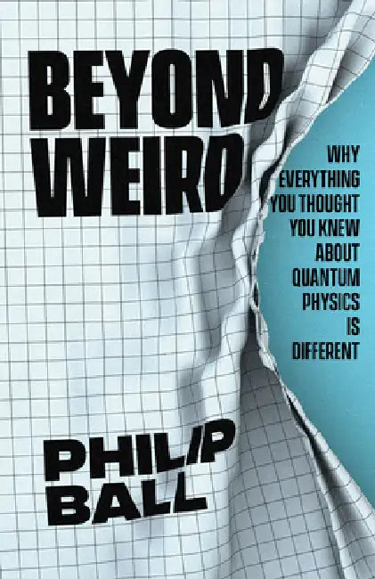 Buy Beyond Weird (English, Philip Ball) Online at Best Price - BookBajar