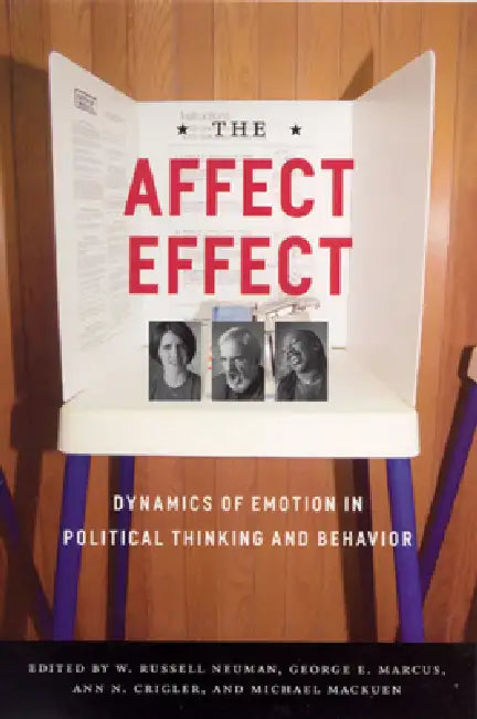 The Affect Effect (English, George E. Marcus | W. Russell Neuman | Michael Mackuen) - Image 1 - BookBajar