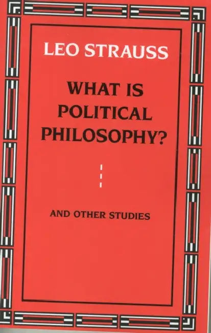 Buy What Is Political Philosophy? and Other Studies (English, Leo Strauss) Online at Best Price - BookBajar