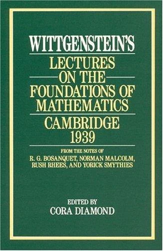 Buy Wittgenstein's Lectures on the Foundations of Mathematics, Cambridge, 1939 (English, Ludwig Wittgenstein | Cora Diamond) Online at Best Price - BookBajar
