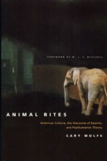 Buy Animal Rites (English, Cary Wolfe | W. J. T. Mitchell) Online at Best Price - BookBajar