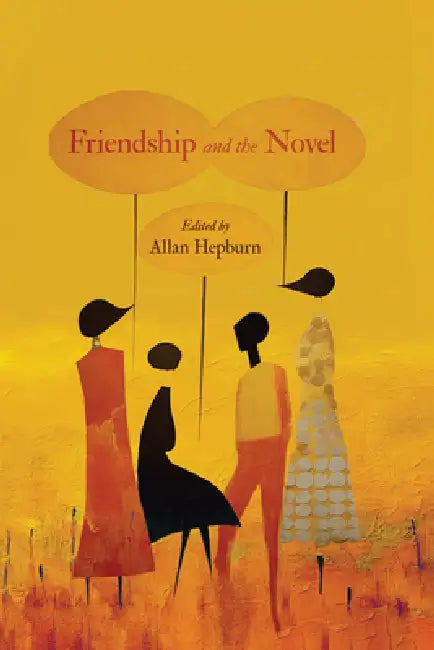 Friendship and the Novel (English, Allan Hepburn) - Image 1 - BookBajar