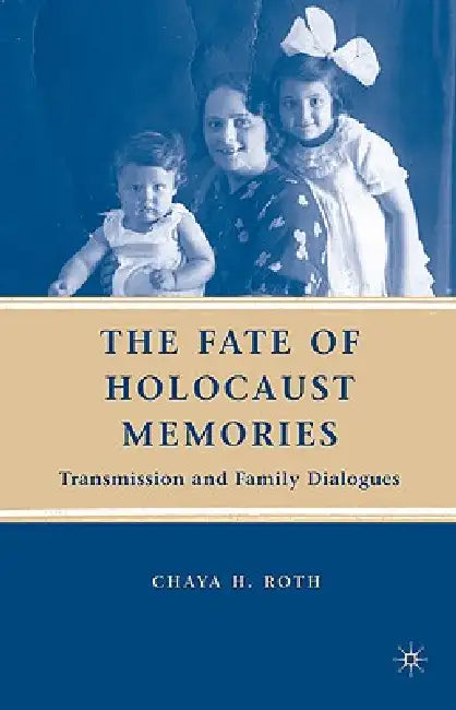 Buy The Fate of Holocaust Memories (English, C. Roth) Online at Best Price - BookBajar