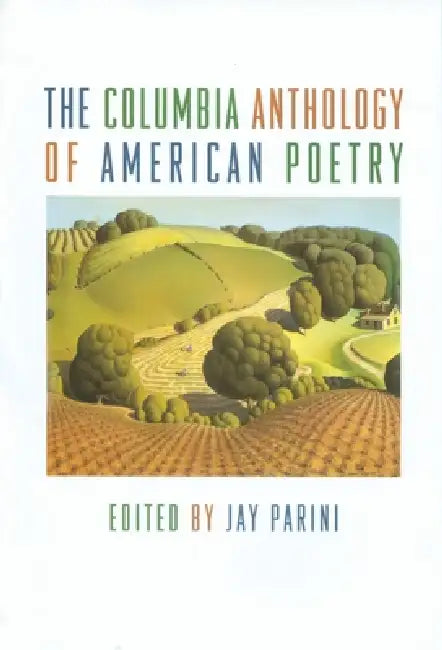 Buy The Columbia History of American Poetry (English, Jay Parini | Brett Miller) Online at Best Price - BookBajar