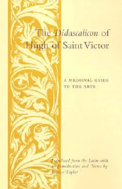 The Didascalicon of Hugh of Saint Victor (English, Jerome Taylor) - Image 1 - BookBajar