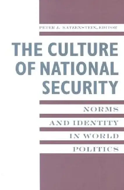 Buy The Culture of National Security (English, Peter Katzenstein) Online at Best Price - BookBajar