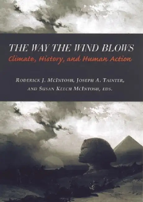 The Way the Wind Blows (English, Roderick McIntosh | Joseph Tainter | Susan Keech McIntosh) - Image 1 - BookBajar