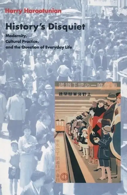 Buy History's Disquiet (English, Harry Harootunian) Online at Best Price - BookBajar