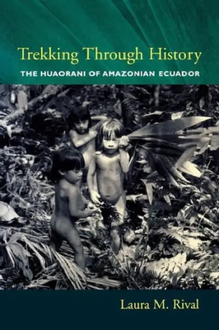 Buy Trekking Through History (English, Laura Rival) Online at Best Price - BookBajar