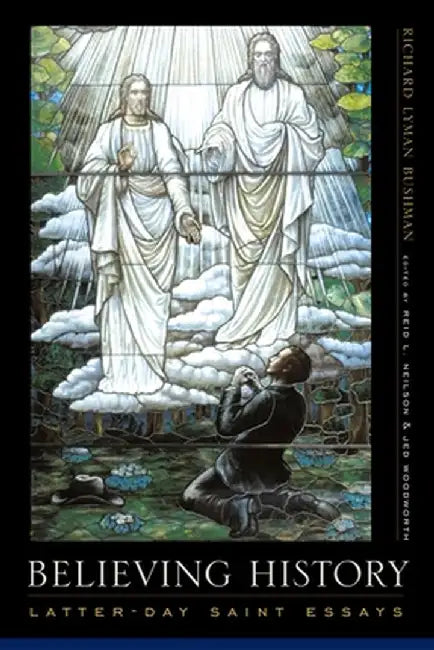 Buy Believing History (English, Richard Lyman Bushman) Online at Best Price - BookBajar