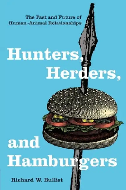 Hunters, Herders, and Hamburgers (English, Richard Bulliet) - Image 1 - BookBajar