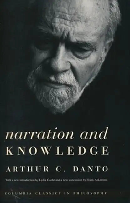Buy Narration and Knowledge (English, Arthur C. Danto) Online at Best Price - BookBajar