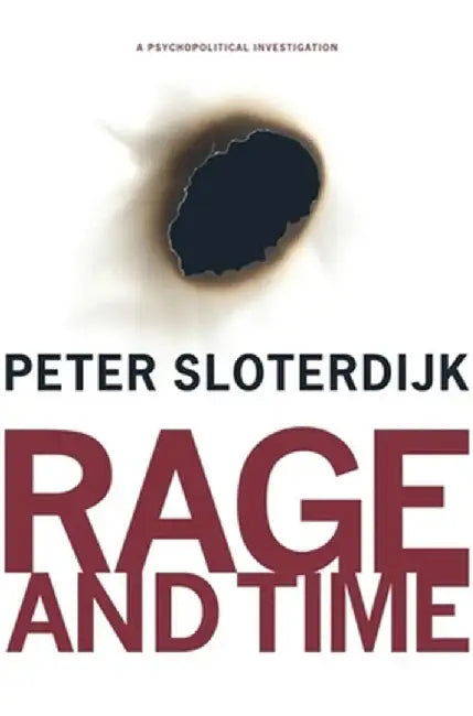 Buy Rage and Time (English, Peter Sloterdijk) Online at Best Price - BookBajar