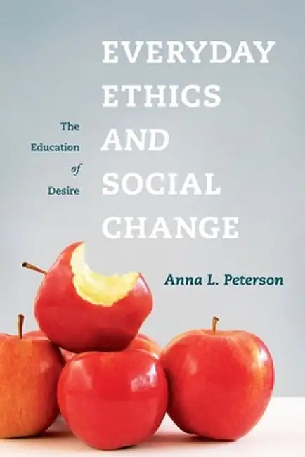 Everyday Ethics and Social Change (English, Anna L Peterson) - Image 1 - BookBajar