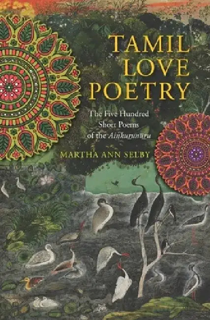 Tamil Love Poetry (English, Martha Selby) - Image 1 - BookBajar