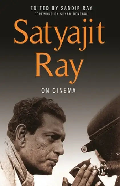 Satyajit Ray on Cinema (English, Satyajit Ray | Sandip Ray | Shyam Benegal) - Image 1 - BookBajar