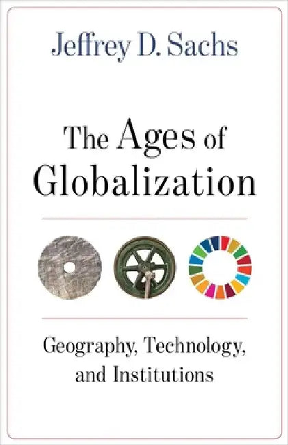 Buy The Ages of Globalization (English, Jeffrey D. Sachs) Online at Best Price - BookBajar