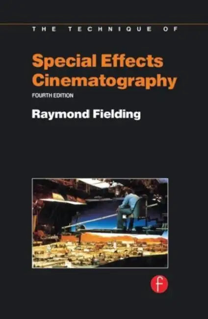 Buy Techniques of Special Effects of Cinematography (English, Fielding Raymond) Online at Best Price - BookBajar