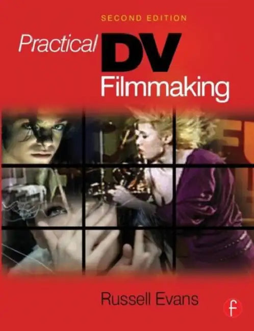Buy Practical DV Filmmaking (English, Russell Evans) Online at Best Price - BookBajar