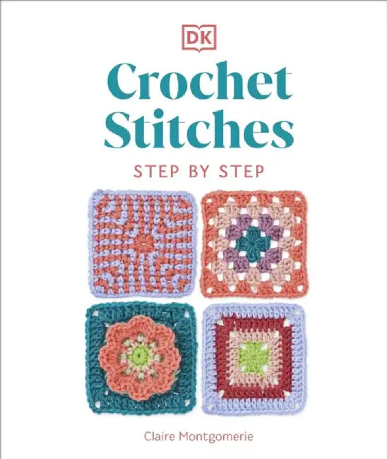 Buy Crochet Stitches Step-by-Step (English, Claire Montgomerie) Online at Best Price - BookBajar
