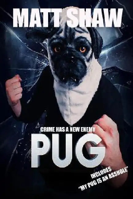 Pug: Crime Has A New Enemy (English, Matt Shaw) - Image 1 - BookBajar