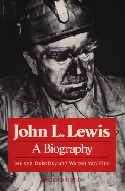 Buy John L. Lewis (English, Melvyn Dubofsky | Warren Van Van Tine) Online at Best Price - BookBajar