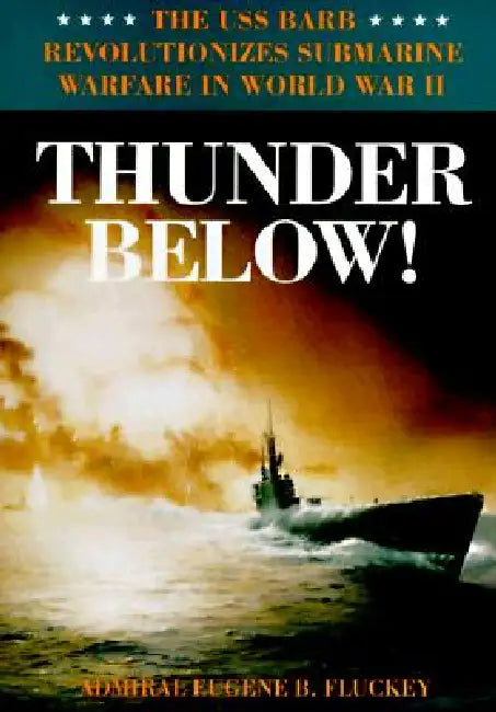 Buy Thunder Below! (English, Eugene B. Fluckey) Online at Best Price - BookBajar