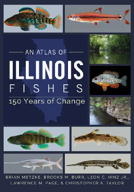 Buy An Atlas of Illinois Fishes (English, Brian A. Metzke | Brooks M. Burr | Leon C. Hinz Jr) Online at Best Price - BookBajar