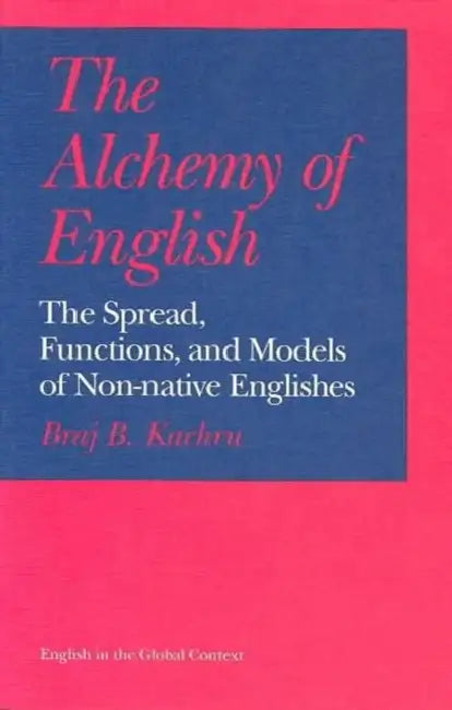 Buy The Alchemy of English (English, Braj B. Kachru) Online at Best Price - BookBajar