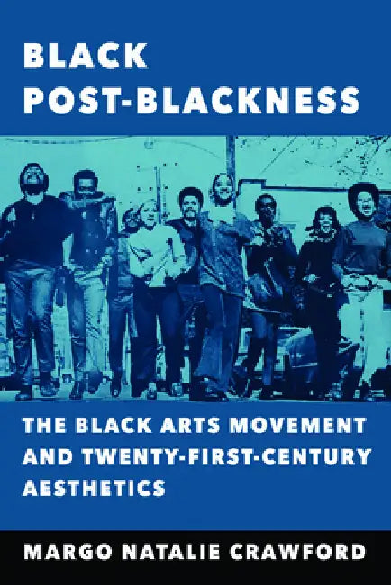 Buy Black Post-Blackness (English, Margo Natalie Crawford) Online at Best Price - BookBajar