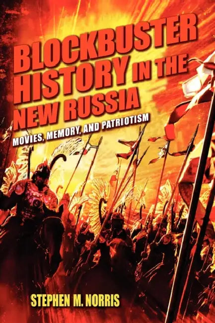 Buy Blockbuster History in the New Russia (English, Stephen M. Norris) Online at Best Price - BookBajar