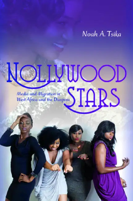 Buy Nollywood Stars (English, Noah A. Tsika) Online at Best Price - BookBajar