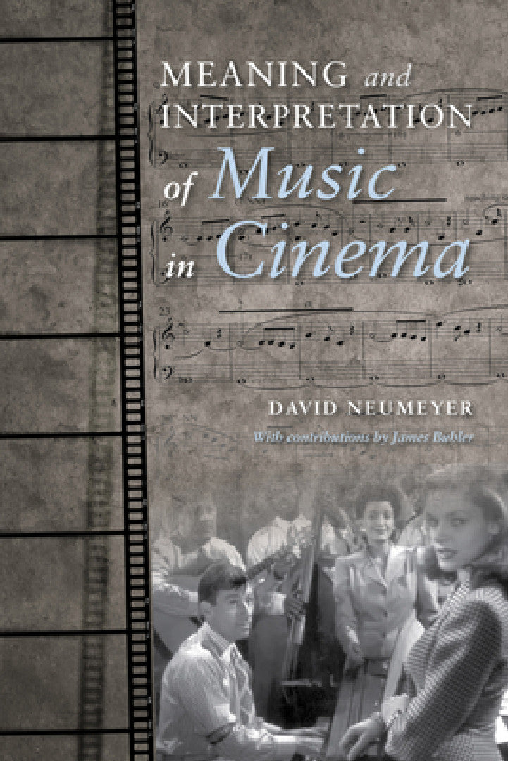 Buy Meaning and Interpretation of Music in Cinema (English, David P. Neumeyer | Julie Hubbert | Claudia Gorbman) Online at Best Price - BookBajar