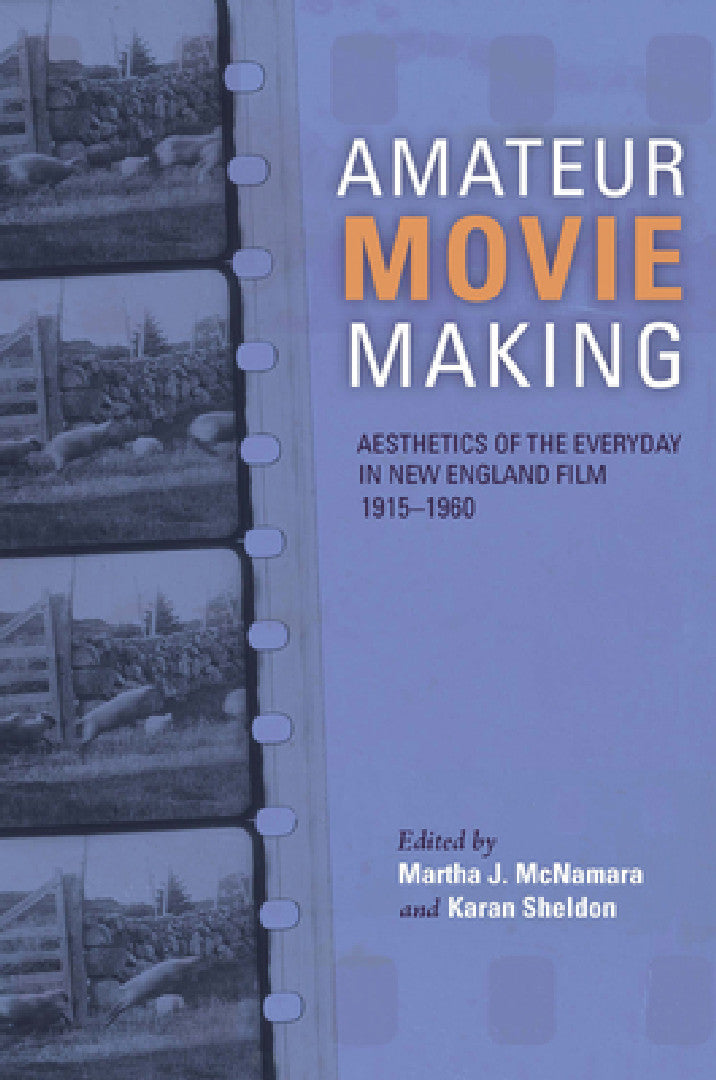 Buy Amateur Movie Making (English, Martha J. McNamara | Karan Sheldon | Alice T. Friedman) Online at Best Price - BookBajar