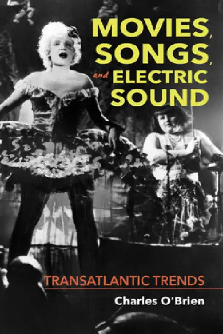 Buy Movies, Songs, and Electric Sound (English, Charles O'Brien) Online at Best Price - BookBajar