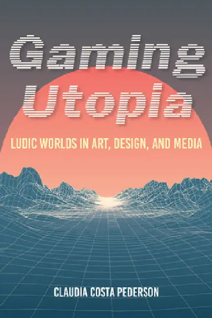 Buy Gaming Utopia (English, Claudia Costa Pederson) Online at Best Price - BookBajar