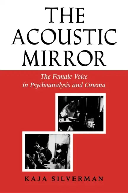 Buy Acoustic Mirror (English, Kaja Silverman) Online at Best Price - BookBajar