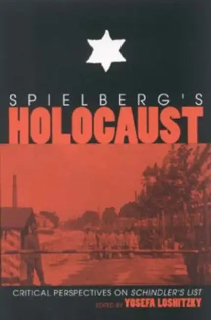 Buy Spielberg S Holocaust (English, Yosefa Loshitzky) Online at Best Price - BookBajar