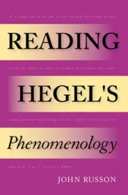 Buy Reading Hegel's Phenomenology (English, John Russon) Online at Best Price - BookBajar