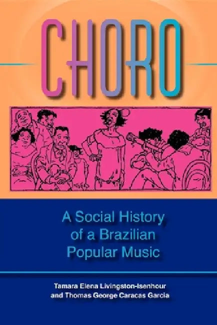 Choro (English, Tamara Elena Livingston | Thomas George Caracas Garcia) - Image 1 - BookBajar